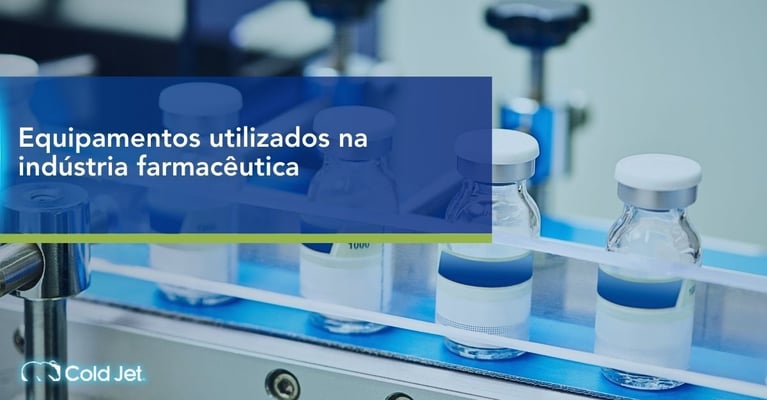 Equipamentos da indústria farmacêutica: quais são e como funcionam