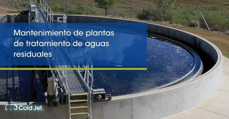 Mantenimiento de plantas de tratamiento de aguas residuales