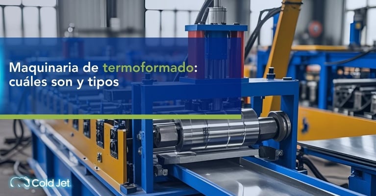 Maquinaria de Termoformado: Cuáles Son y Tipos