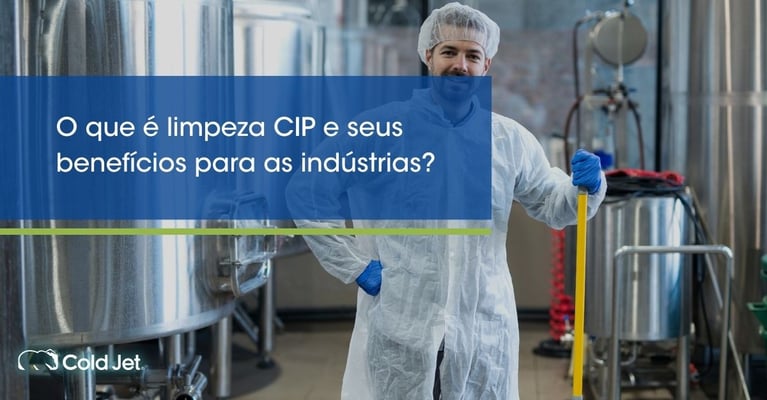 O que é limpeza CIP e seus benefícios para as indústrias?