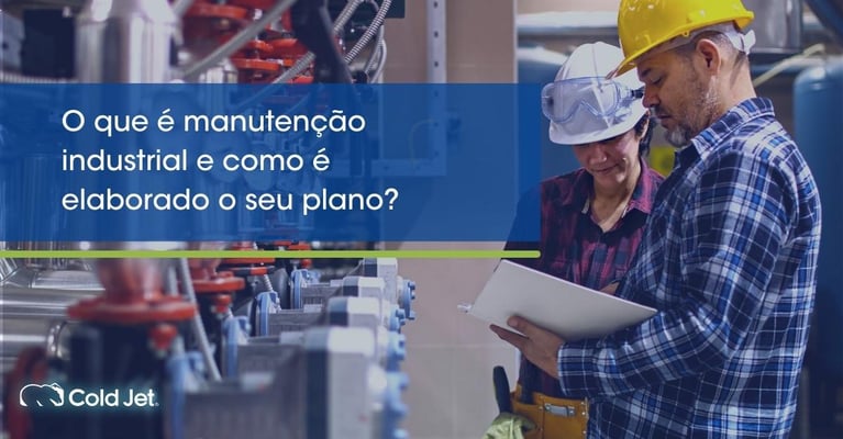 O que é manutenção industrial e como é elaborado o seu plano?