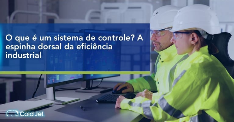 O que é um sistema de controle? A espinha dorsal da eficiência industrial