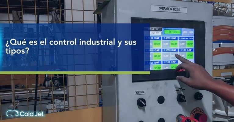 ¿Qué es el Control Industrial y sus Tipos?