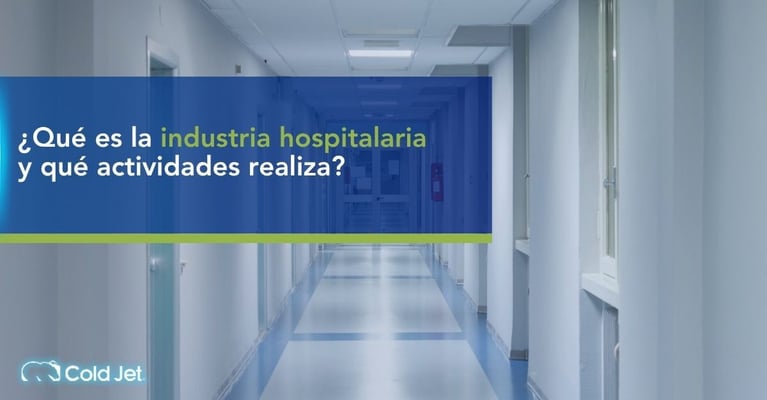 Qué es la industria hospitalaria y qué actividades realiza