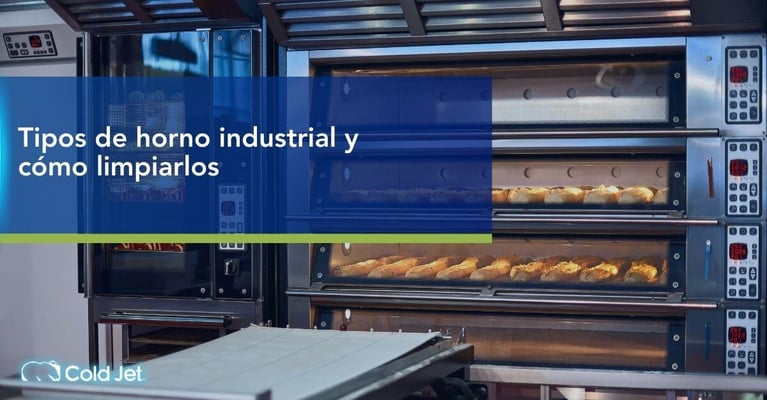 Tipos de horno industrial y cómo limpiarlos