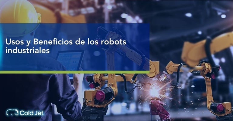 Usos y beneficios de los robots industriales